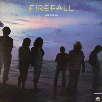 "Undertow" album by Firefall