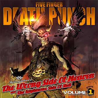"The Wrong Side Of Heaven" album by Five Finger Death Punch