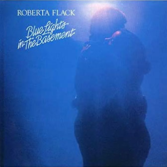 "Blue Lights In The Basement" album by Roberta Flack