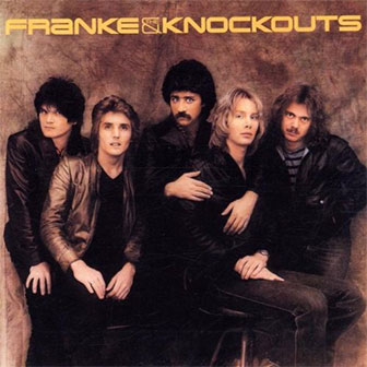 "Franke & The Knockouts" album by Franke & The Knockouts