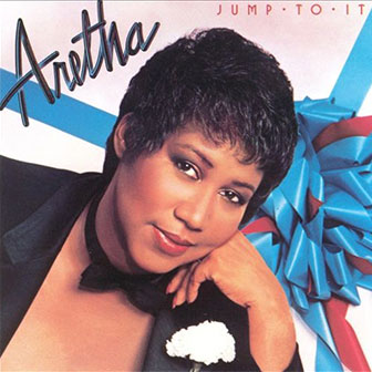 "Jump To It" by Aretha Franklin