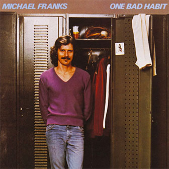 "One Bad Habit" album by Michael Franks
