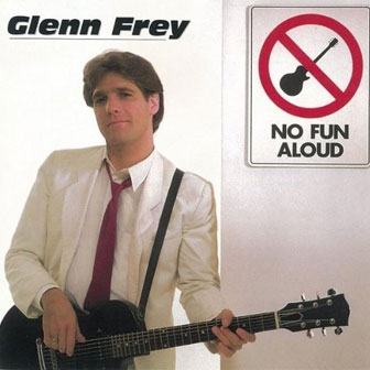 "I Found Somebody" by Glenn Frey