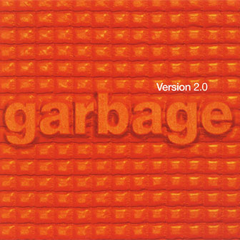 "Version 2.0" album by Garbage