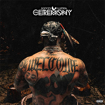 "The Ceremony" album by Kevin Gates