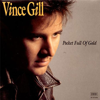 "Pocket Full Of Gold" album by Vince Gill