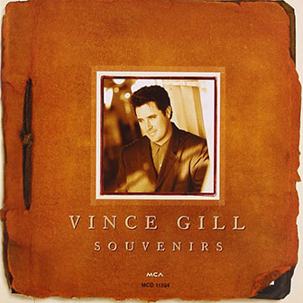 "Souvenirs" album by Vince Gill