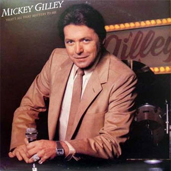 "That's All That Matters To Me" album by Mickey Gilley