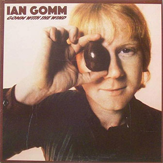 "Gomm With The Wind" album by Ian Gomm