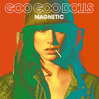 "Magnetic" album by Goo Goo Dolls