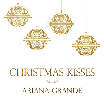 "Christmas Kisses" EP by Ariana Grande