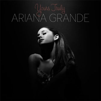 "Yours Truly" album by Ariana Grande