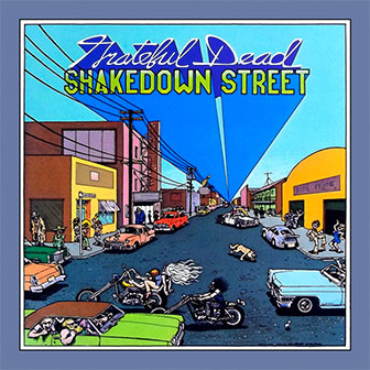 "Shakedown Street" album by Grateful Dead