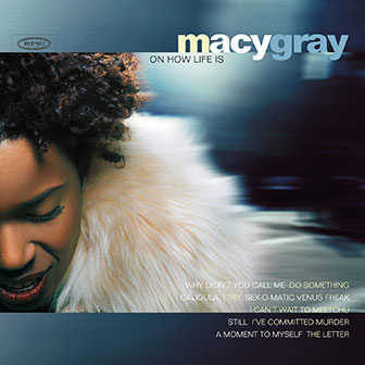 "On How Life Is" album by Macy Gray