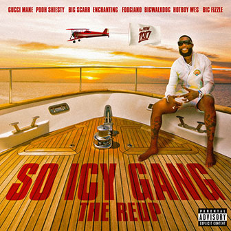 "So Icy Gang: The Reup" album by Gucci Mane