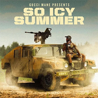 "So Icy Summer" album by Gucci Mane