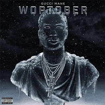 "Woptober" album by Gucci Mane