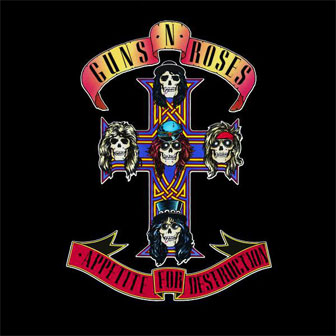 "Appetite For Destruction" album by Guns N' Roses