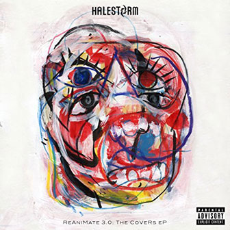 "ReAniMate 3.0: The CoVeRs eP" by Halestorm