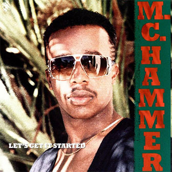 "Let's Get It Started" album by MC Hammer