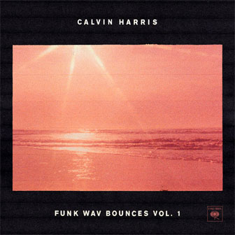 "Funk Wav Bounces Vol. 1" album by Calvin Harris