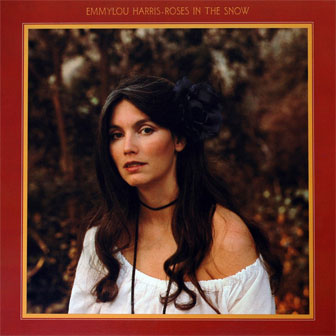 "Roses In The Snow" album by Emmylou Harris