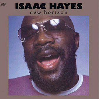 "New Horizon" album by Isaac Hayes