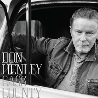 "Cass County" album by Don Henley