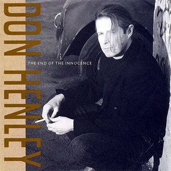 "The End Of The Innocence" album by Don Henley
