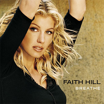 "Breathe" album by Faith Hill
