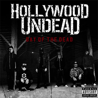 "Day Of The Dead" album by Hollywood Undead