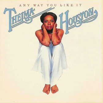 "If It's The Last Thing I Do" by Thelma Houston