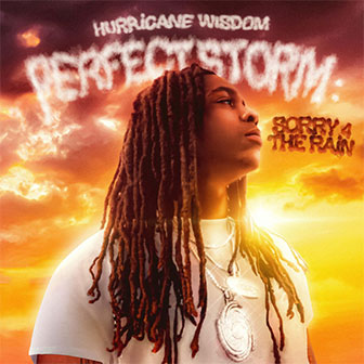 "Perfect Storm: Sorry 4 The Rain" album