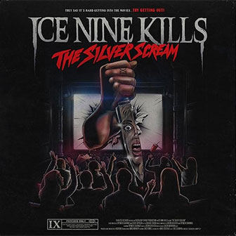 "The Silver Scream" album by Ice Nine Kills