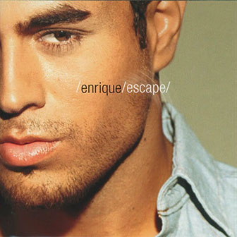 "Escape" album by Enrique Iglesias