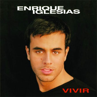 "Vivir" album by Enrique Iglesias
