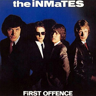 "First Offence" album by the Inmates