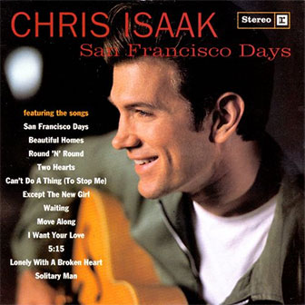 "San Francisco Days" album by Chris Isaak