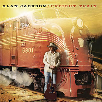 "Freight Train" album by Alan Jackson