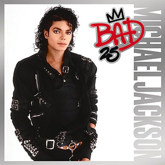 "Bad: 25" album by Michael Jackson