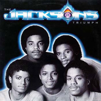 "Walk Right Now" by the Jacksons
