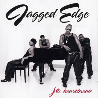 "J.E. Heartbreak" album by Jagged Edge