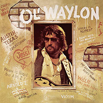 "Ol' Waylon" album by Waylon Jennings
