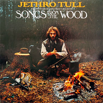 "Songs From The Wood" album by Jethro Tull