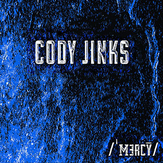 "Mercy" album by Cody Jinks