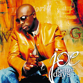 "Better Days" album by Joe
