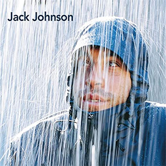 "Brushfire Fairytales" album by Jack Johnson