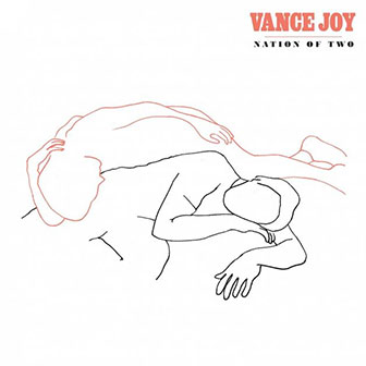 "Nation Of Two" album by Vance Joy