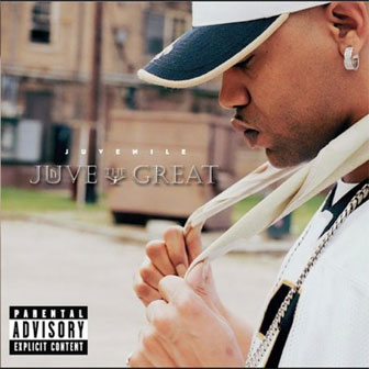 "Juve The Great" album by Juvenile