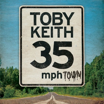 "35 MPH Town" album by Toby Keith